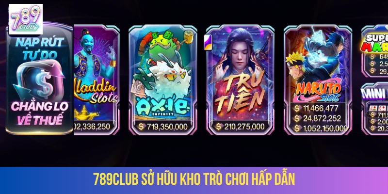 Nhiều trò chơi hấp dẫn chờ bạn trải nghiệm tại 789CLUB